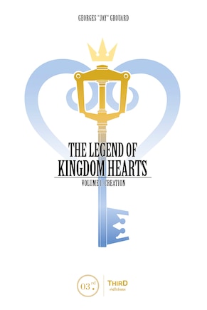 The Legend of Kingdom Hearts Volume 1: Creation