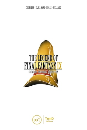 The Legend of Final Fantasy IX: Creation - Universe - Decryption