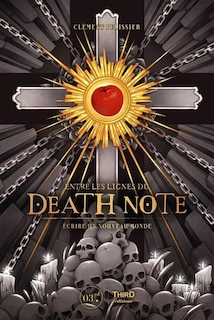 Front cover_Entre les lignes du Death note : écrire un nouveau monde