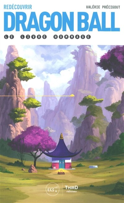 Front cover_Redécouvrir Dragon Ball : le livre hommage