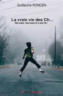 Front cover_La vraie vie des Ch...