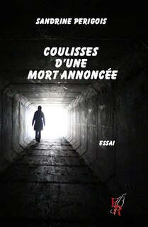 Front cover_Coulisses d'une mort annoncée