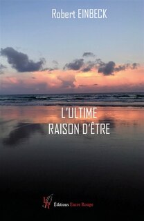 Couverture_L' ultime raison d'être