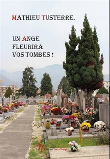 Couverture_Un ange fleurira vos tombes !