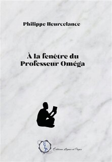 Couverture_A la fenêtre du professeur Oméga