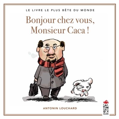 Couverture_Bonjour chez vous, monsieur Caca !