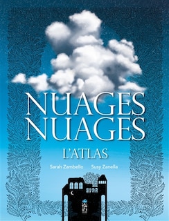 Nuages, nuages: l'atlas