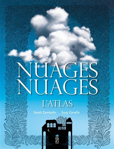 Nuages, nuages: l'atlas