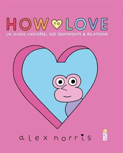 Couverture_How to love : un guide universel des sentiments & relations