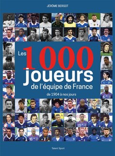 Front cover_Les 1.000 joueurs de l'équipe de France