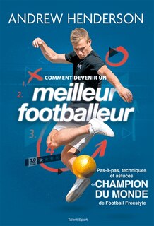 Front cover_Comment devenir un meilleur footballeur ?