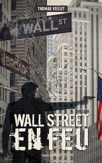 Front cover_Wall Street en feu