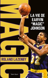 Magic: la vie de Earvin Magic Johnson