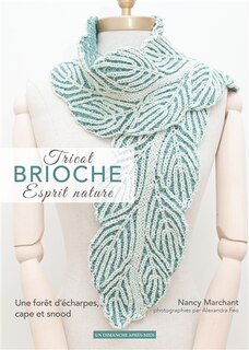 Front cover_Tricot brioche, esprit nature : cols et écharpes tricotés