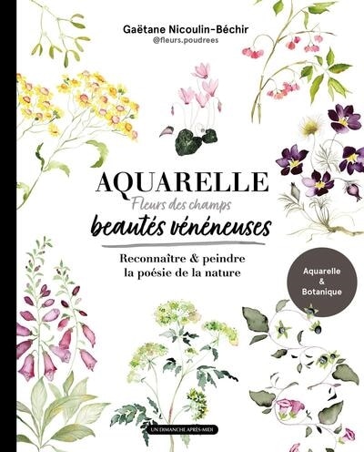Front cover_Aquarelle, fleurs des champs, beautés vénéneuses