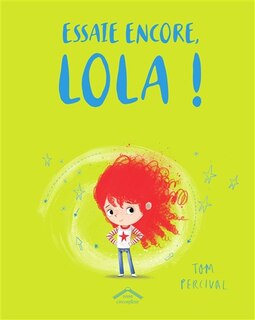 Couverture_Essaie encore, Lola !