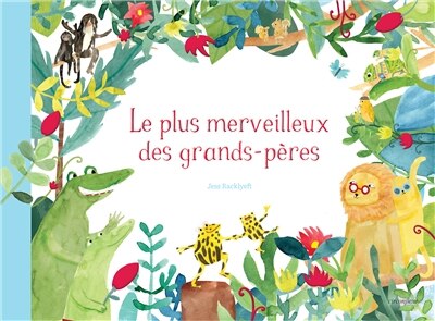Couverture_Le plus merveilleux des grands-pères