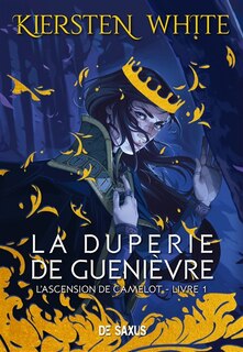 Front cover_La duperie de Guenièvre