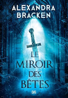 Front cover_The mirror of beasts (broche) - tome 2 la malediction des os d'argent
