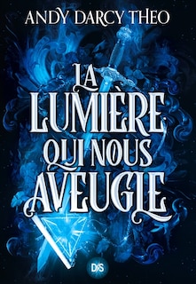 Front cover_The light that blinds us (broche) - tome 1