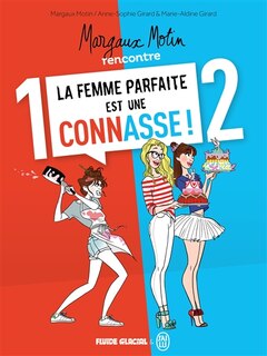 Couverture_Margaux Motin rencontre La femme parfaite est une connasse ! : écrin tomes 1 et 2