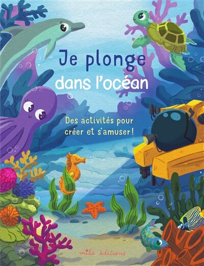 Front cover_Je plonge dans l'océan : des activités pour créer et s'amuser !