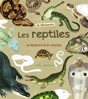 Couverture_Je découvre les reptiles en dessinant et en coloriant