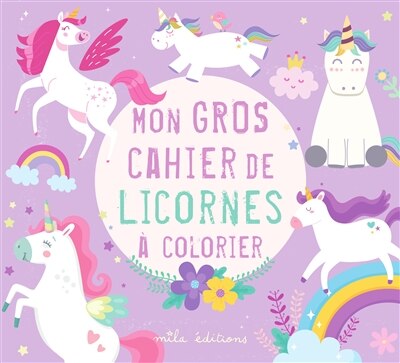 Front cover_Mon gros cahier de licornes &agrave; colorier