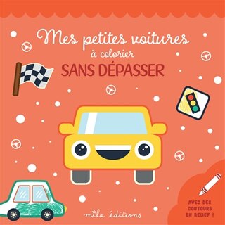 Couverture_Mes petites voitures &agrave; colorier sans d&eacute;passer