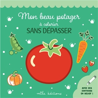 Couverture_Mon beau potager &agrave; colorier sans d&eacute;passer