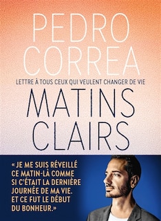 Front cover_Matins clairs : lettre à tous ceux qui veulent changer de vie