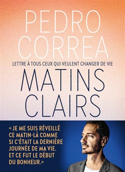 Front cover_Matins clairs : lettre à tous ceux qui veulent changer de vie