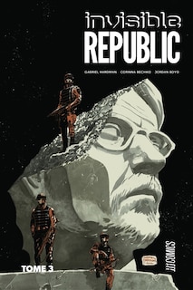 Couverture_Invisible Republic, Vol. 3