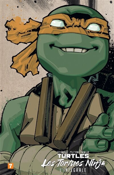 Couverture_Teenage mutant ninja Turtles : les Tortues ninja : l'intégrale, Vol. 7