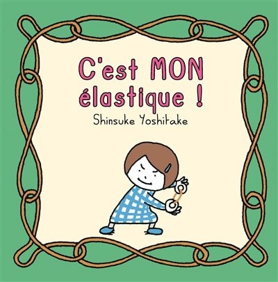 Couverture_C'est mon élastique !