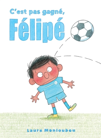 Front cover_C'est pas gagné, Félipé !