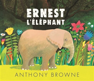 Front cover_Ernest l'&eacute;l&eacute;phant