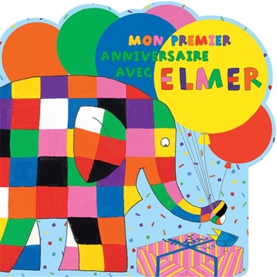 Couverture_Mon premier anniversaire avec Elmer
