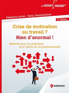 Front cover_Crise de motivation au travail ? Rien d'anormal !
