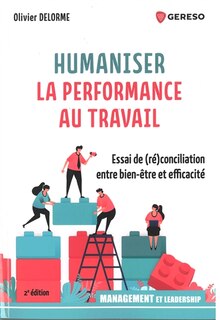 Front cover_Humaniser la performance au travail : essai de (ré)conciliation entre bien-être et efficacité