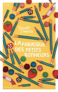 Couverture_La fabrique des petits bonheurs
