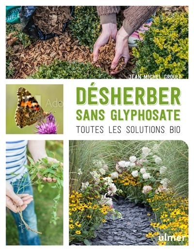 Couverture_Désherber sans glyphosate : toutes les solutions bio
