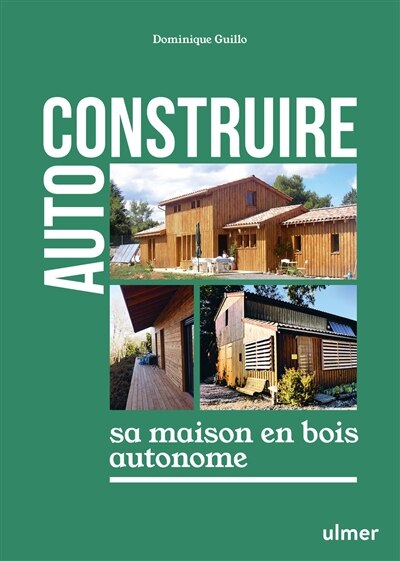 Front cover_Auto-construire sa maison en bois autonome