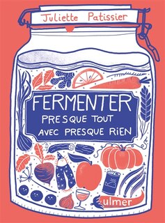 Front cover_Fermenter presque tout avec presque rien
