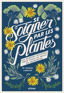 Front cover_Se soigner par les plantes