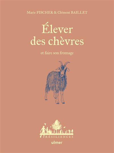 Couverture_Elever des chèvres et faire son fromage