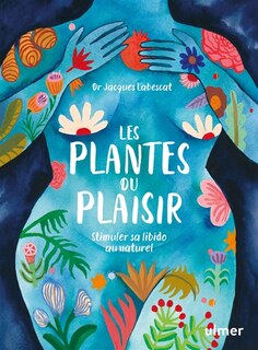 Front cover_Les plantes du plaisir