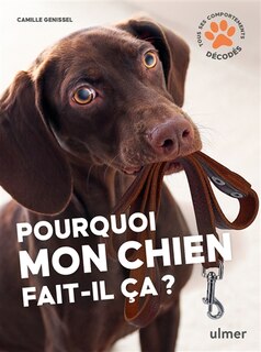 Front cover_Pourquoi mon chien fait-il ça ?