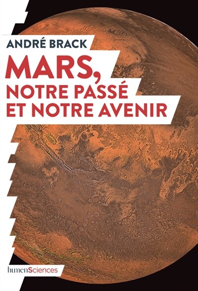 Couverture_Mars, Notre Pass&eacute; Et Notre Avenir