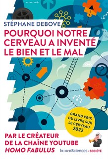 Front cover_Pourquoi Notre Cerveau A Inventé Le Bien Et Le Mal